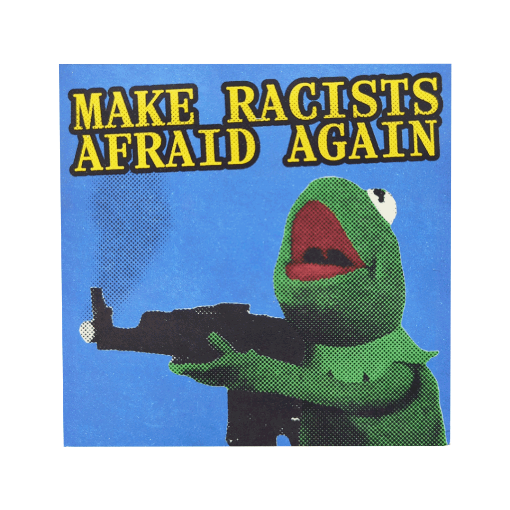 Make racists afraid again – 20 adesivi